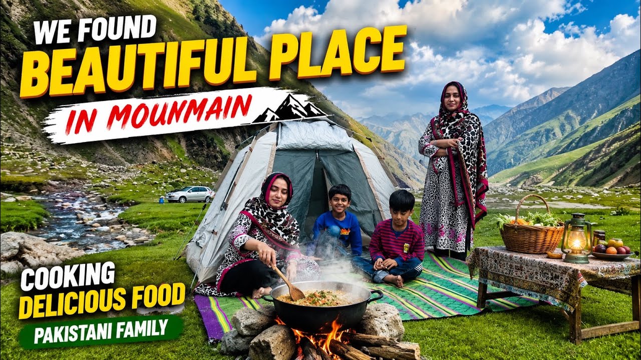 We Found Beautiful Place in Mountain ⛰️ Cooking Delicious Food Pakistani Family Vlog Day 3