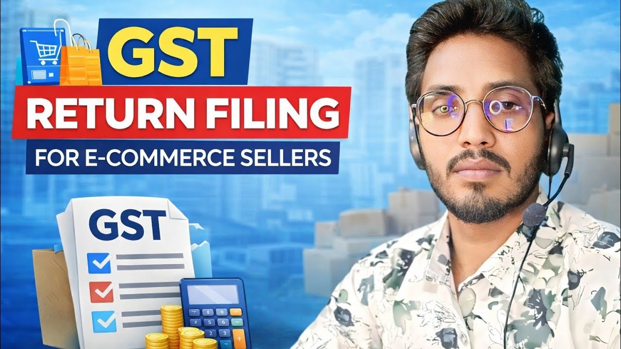 How to E Commerce GST Return Filing | GST Return Filing for E-Commerce Sellers | GST Return Filing