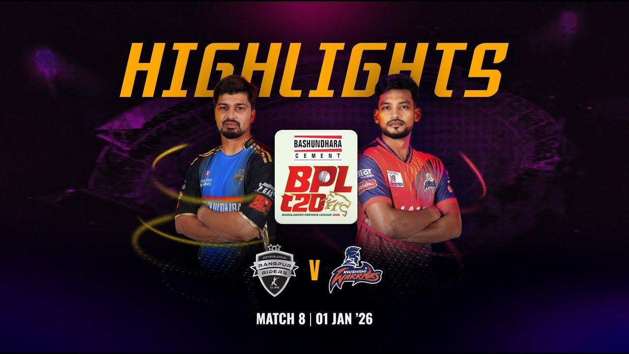 Match 8 Highlights | Rangpur Riders 🆚 Rajshahi Warriors | BASHUNDHARA CEMENT BPL 2026