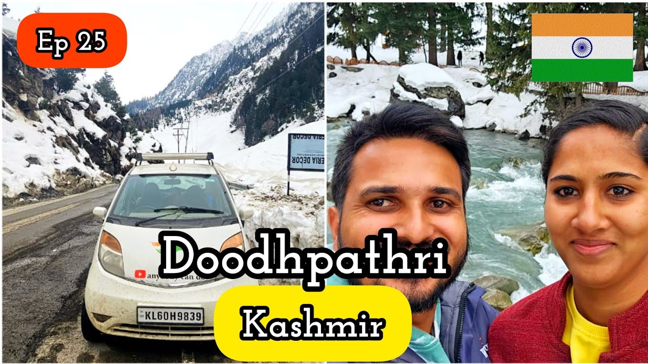 Doodhpathri kashmir ||Ep 25||Kerala To Kashmir || Nano Van Life || malayalam vlogs || #trending