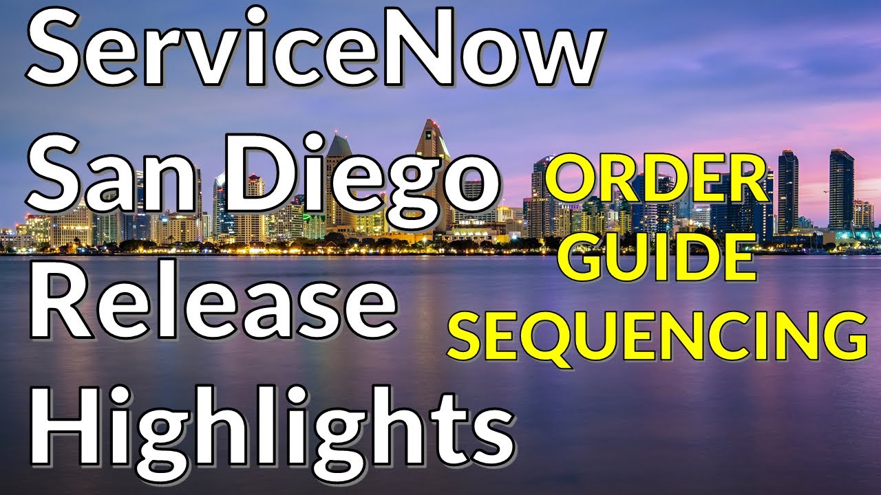 ServiceNow San Diego - Order Guide Sequencing