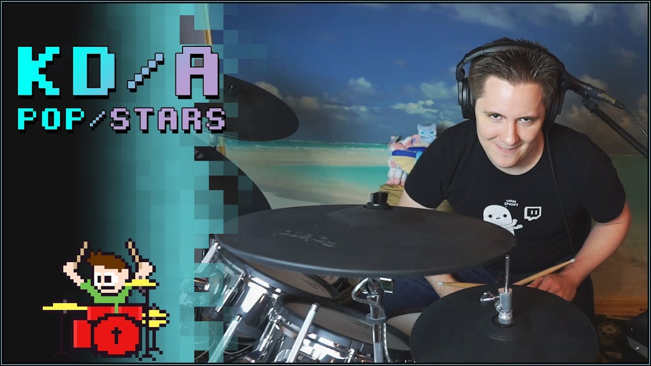 K/DA - POP/STARS On Drums! -- The8BitDrummer