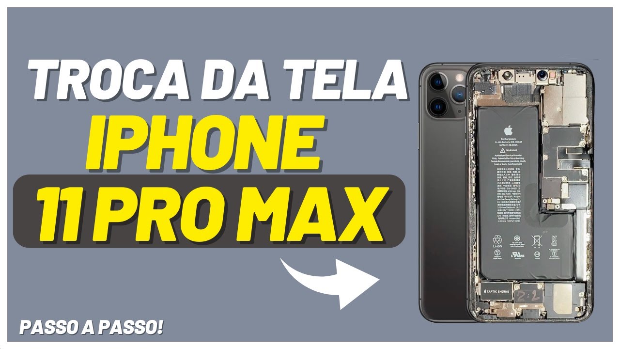 COMO TROCAR A TELA DO IPHONE 11 PRO MAX PASSO A PASSO!