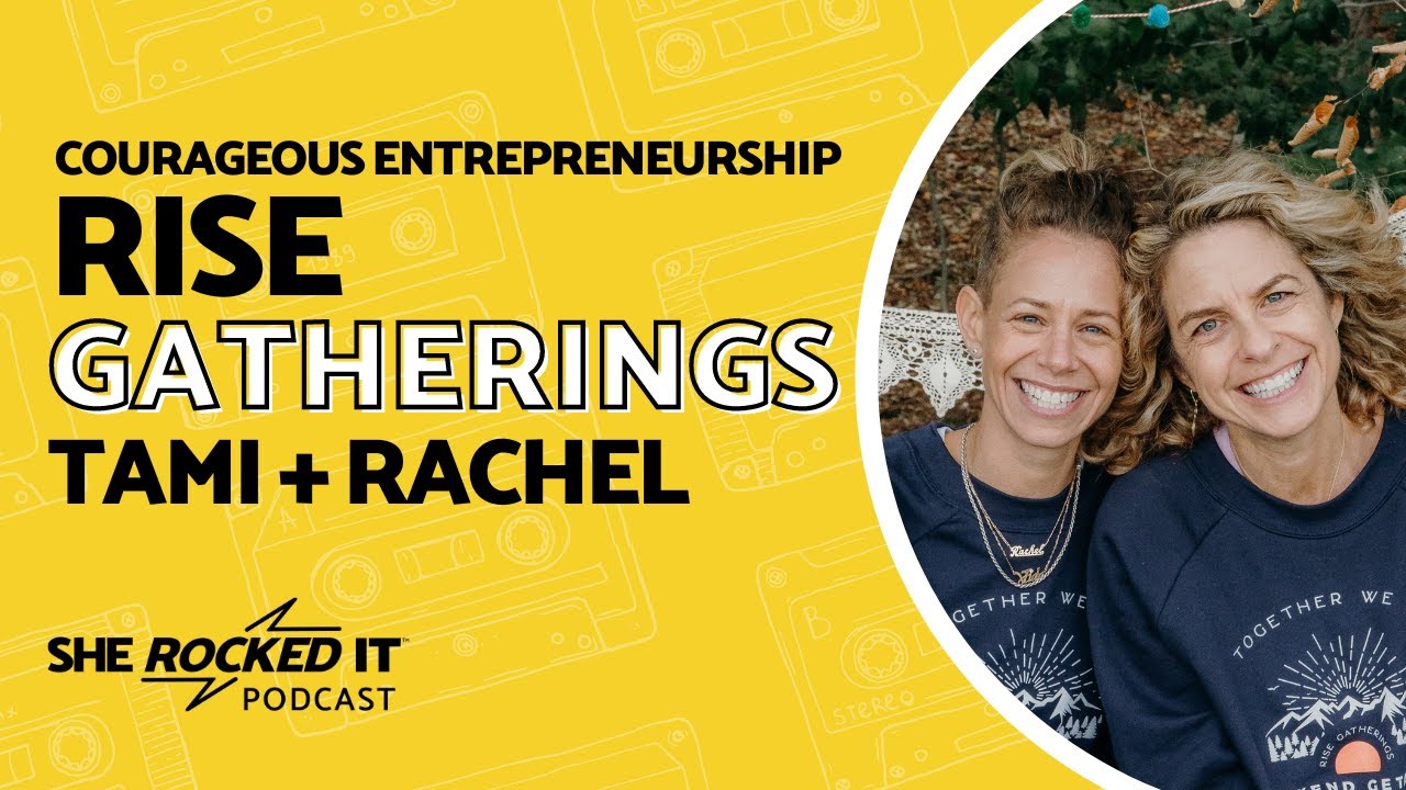 Courageous Entrepreneurship: Rise Gatherings