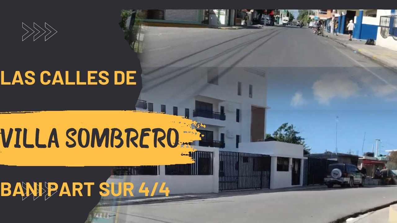 VILLA SOMBRERO🤠 BANÍ 🥭PARTE SUR  4/4