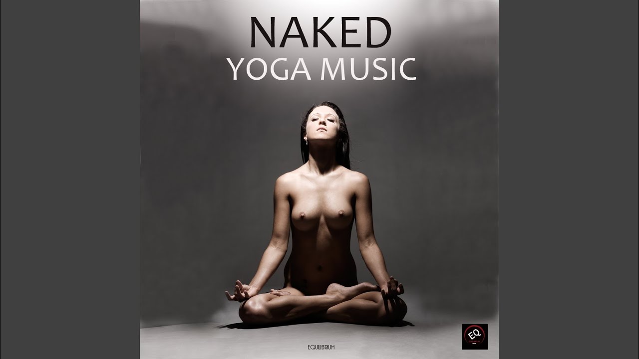 Naked Yoga Music