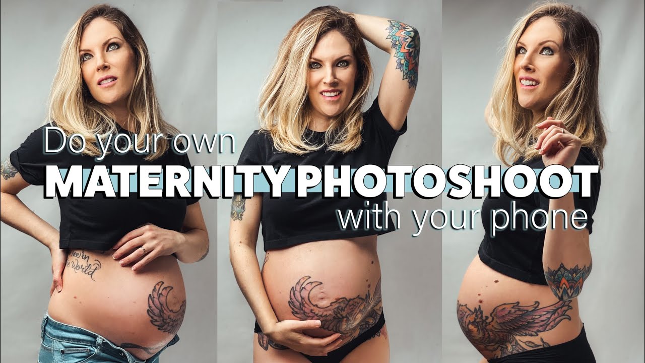 DIY MATERNITY PHOTOS with a PHONE - Tips, tricks & ideas
