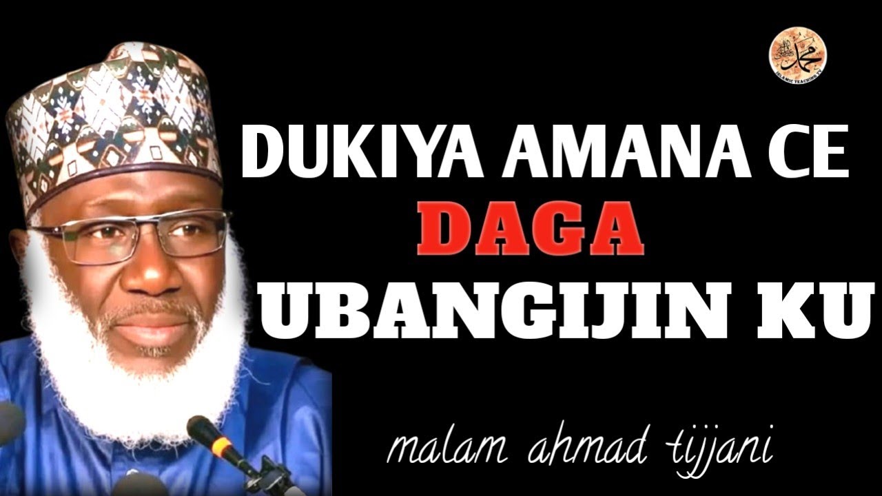 Dukiyar hannun ka Amana Ce Daga ubangijin ka | Malam Ahmad Tijjani