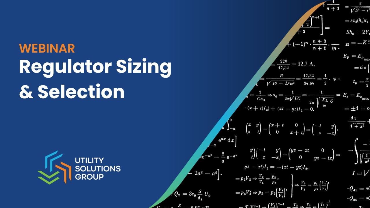 How to Size and Select a USG Regulator Webinar