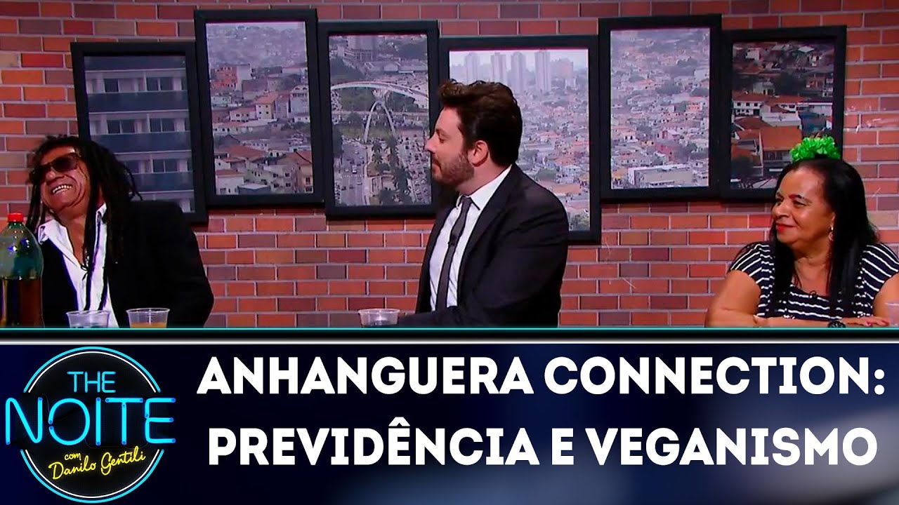 Anhanguera Connection: Previdência Social e Veganismo | The Noite (21/11/18)