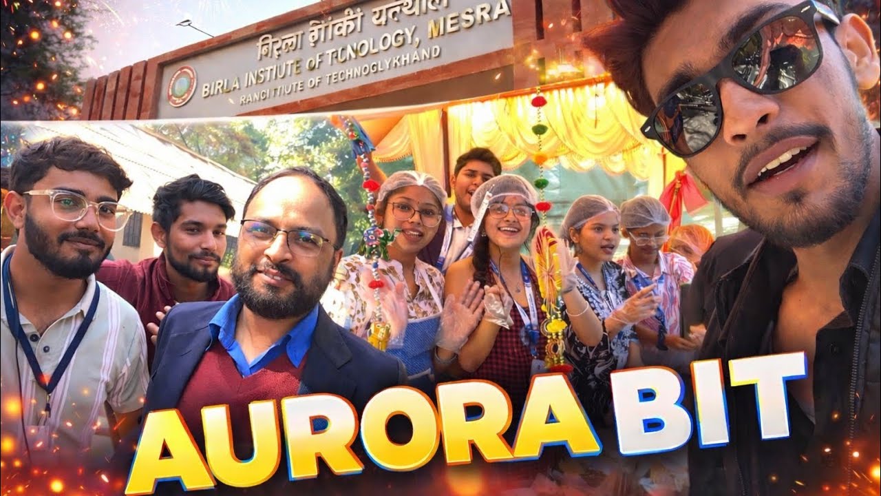 Aurora BIT Was Crazy 😱 | Full Campus Madness 🤯 #Bitmesralalpur 