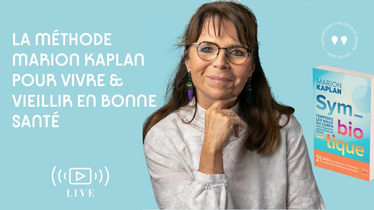 La méthode Marion Kaplan pour vivre et vieillir en bonne santé