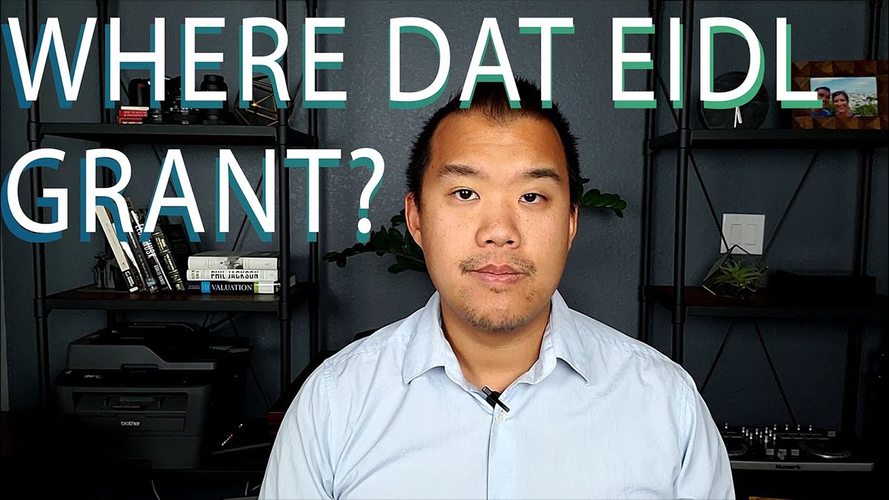 Where is my EIDL Grant?  Spoke with SBA to find out.