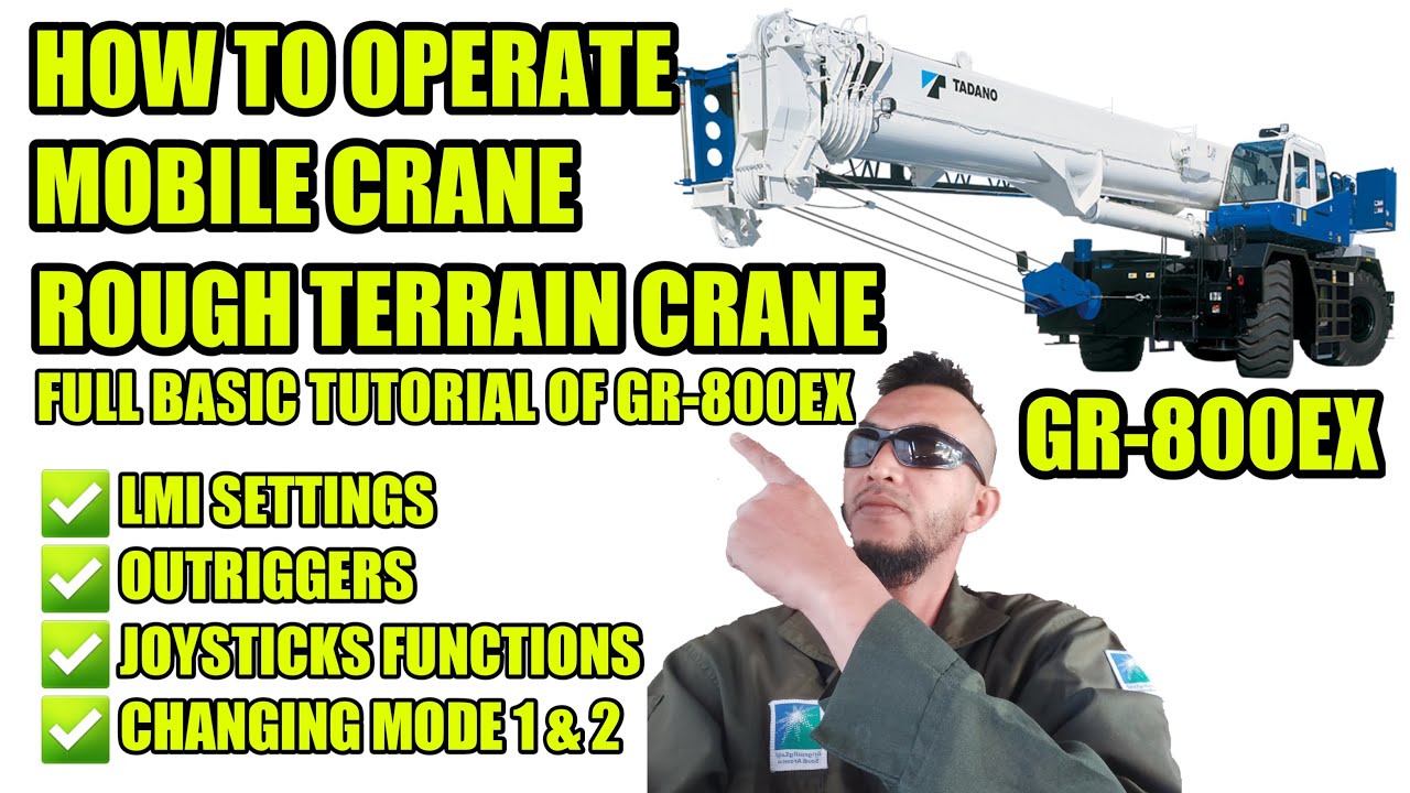 HOW TO OPERATE MOBILE CRANE | FULL BASIC TUTORIAL OF TADANO GR-800EX | ROUGH TERRAIN | brybryTV