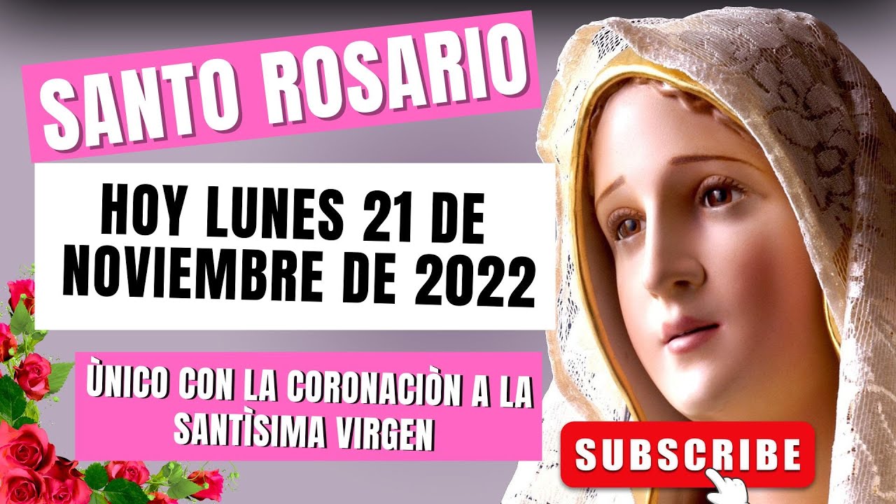 🌹ROSARIO DE FÁTIMA MUNDIAL 🙏 Hoy lunes 21 de noviembre de 2022