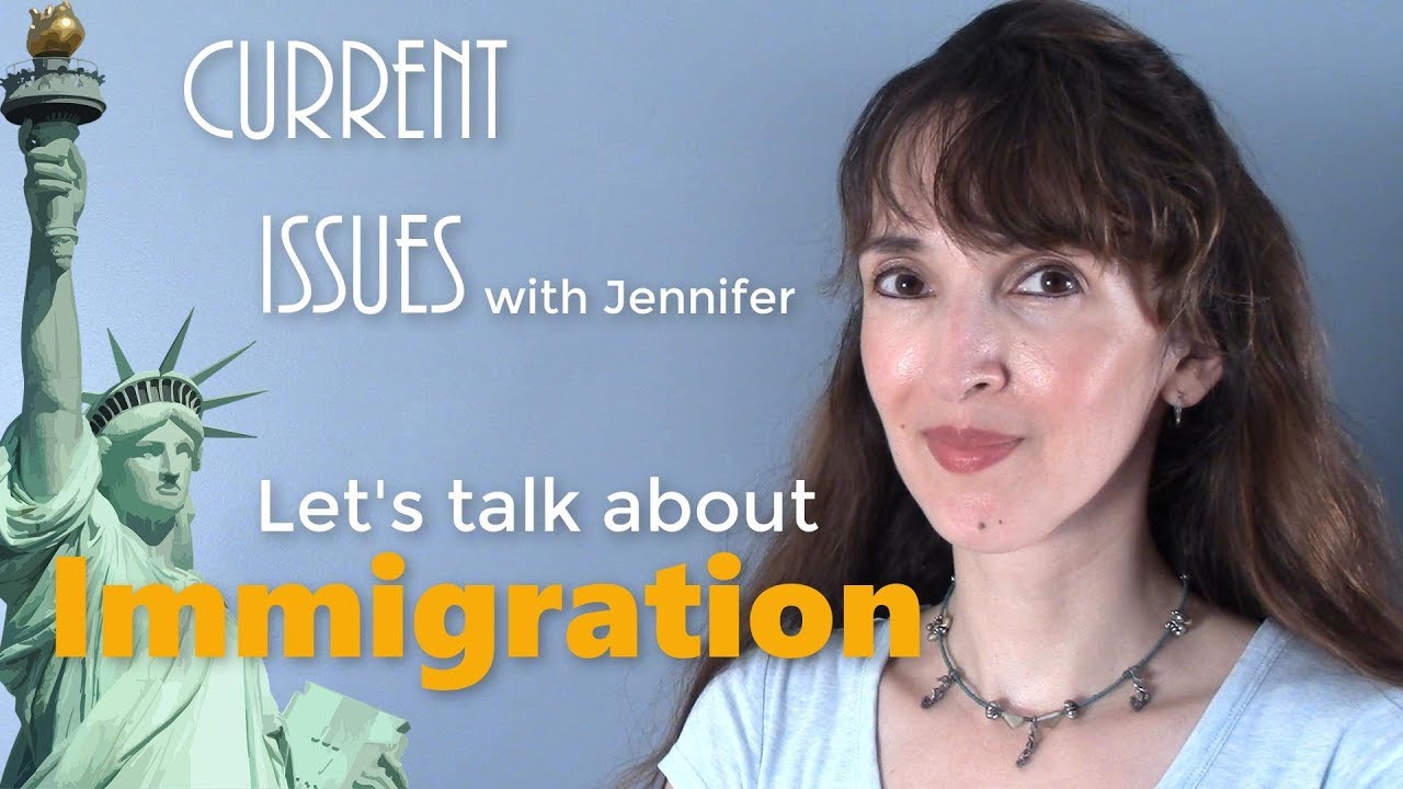 Advanced Conversation on Immigration 🗽 Current Issues with Jennifer
