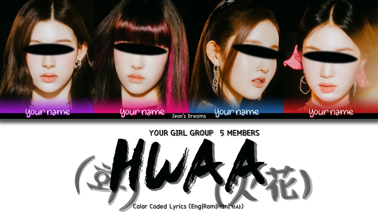 HWAA (화) (火花) - Your Girl Group 4 members | (G)I-DLE ((여자)아이들) (Color Coded Lyrics)