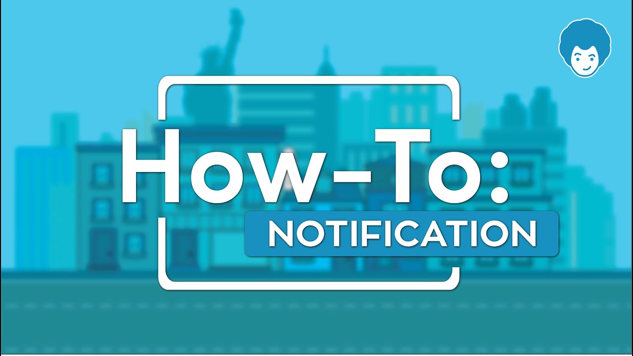How-To: Notification