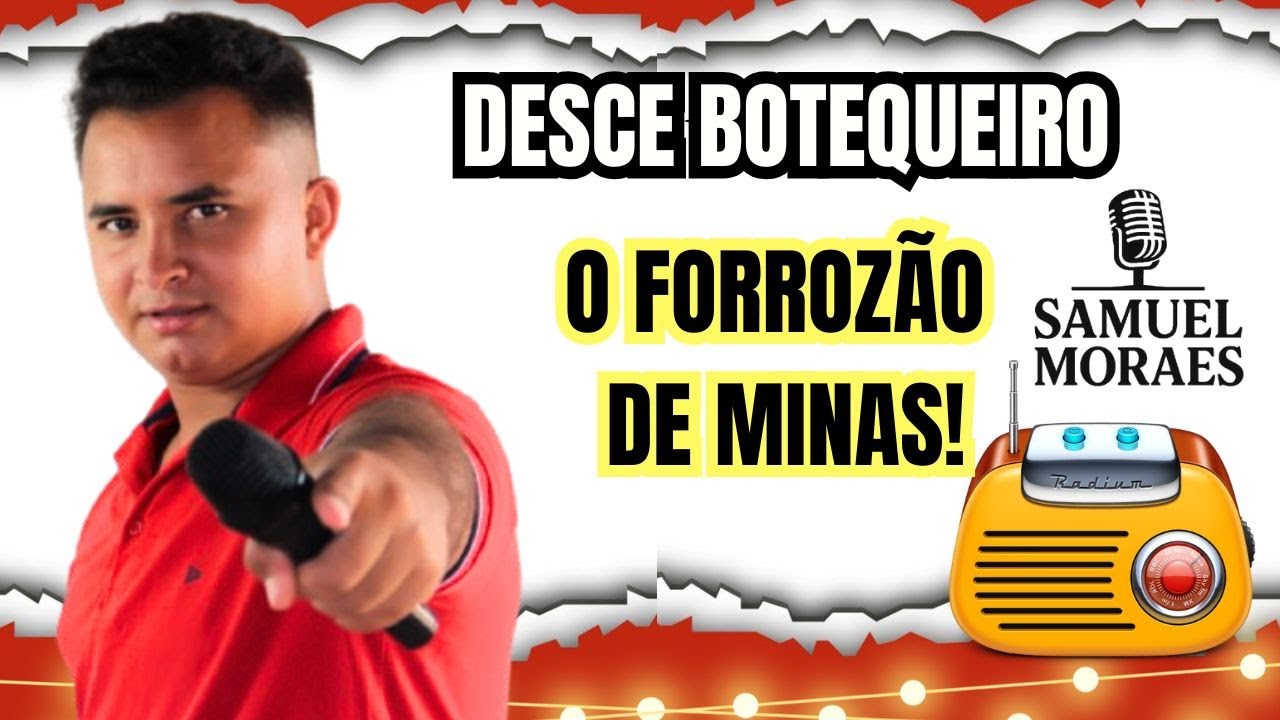 DESCE BOTEQUEIRO - SAMUEL MORAES O FORROZÃO DE MINAS  [ LANÇAMENTOS 2025 ]