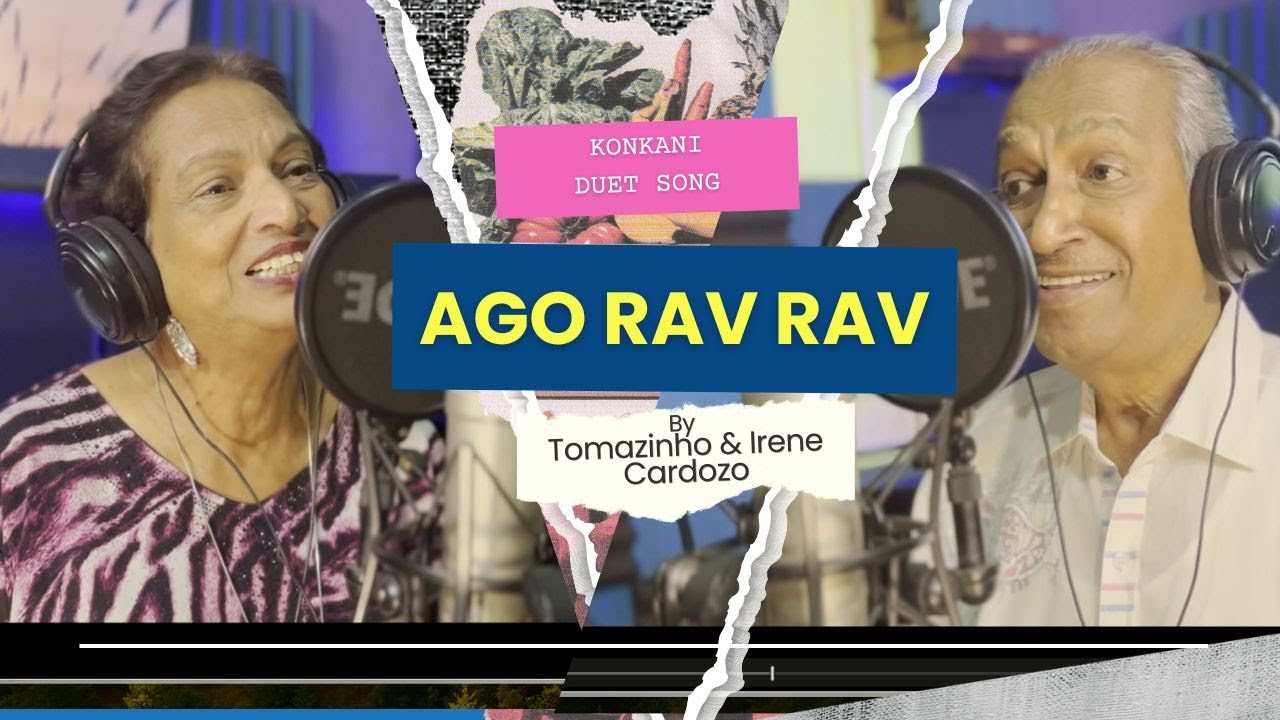 Ago Rav Rav | Konkani Duet song | Tomazinho Cardozo