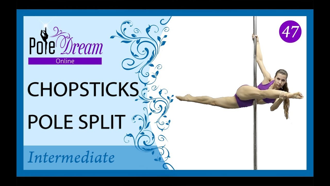 47 - Pole split Chopsticks - How to do Chopsticks pole split