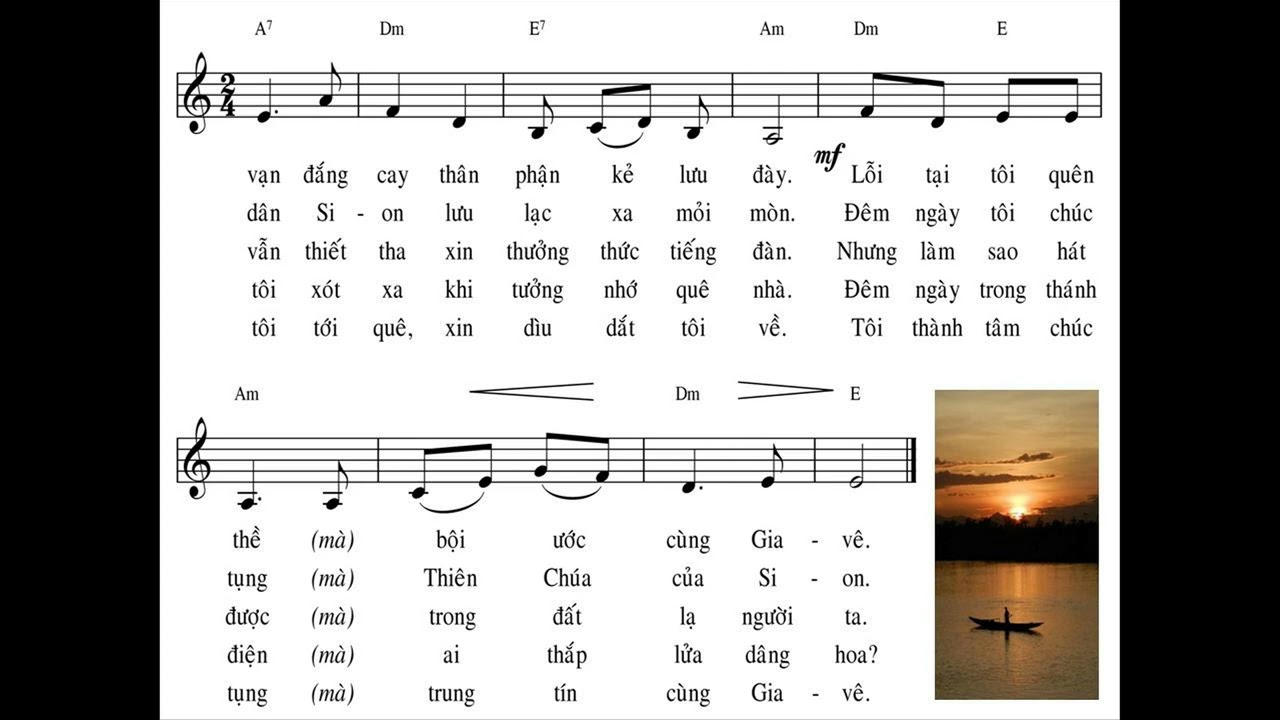 Bên sông Babylon, ngồi tôi khóc, ngồi tôi khóc Sion, Sion  Bên sông Babylon, tiếng thông reo, tiếng