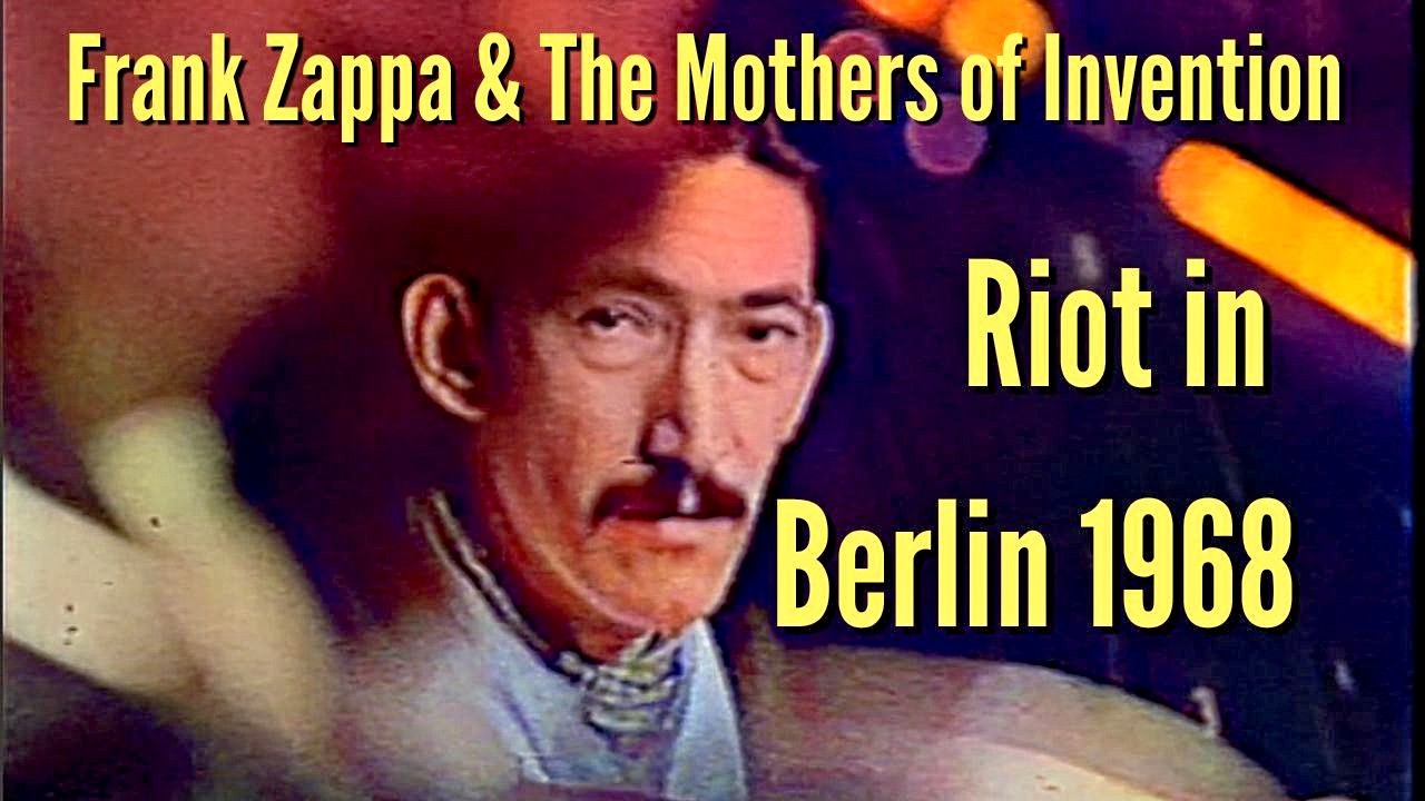 Frank Zappa Berlin 1968 The Riot