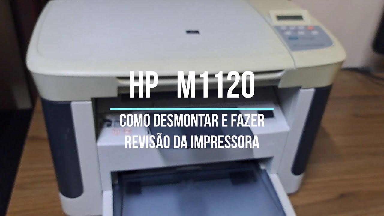 HP m1120 desmontar impressora