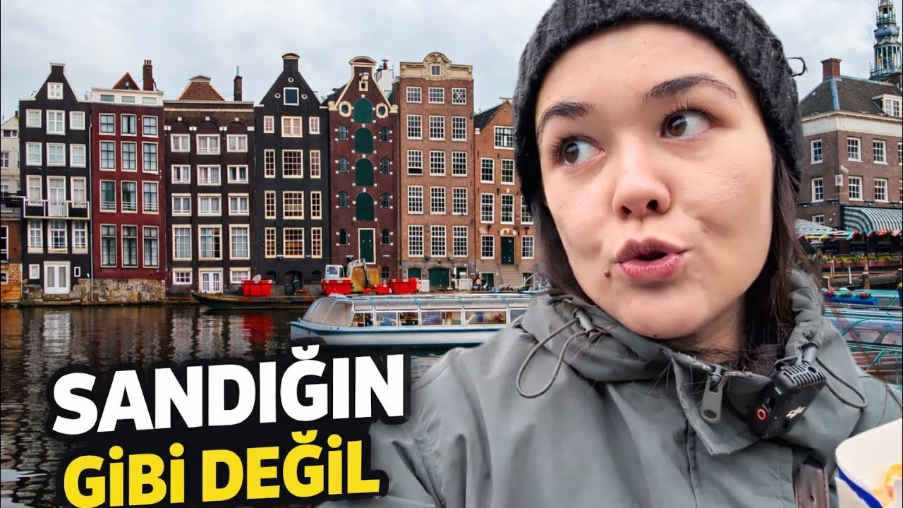 Amsterdam’da 1 Gün: Bu Gözle Hiç Bakmamıştım 🇳🇱