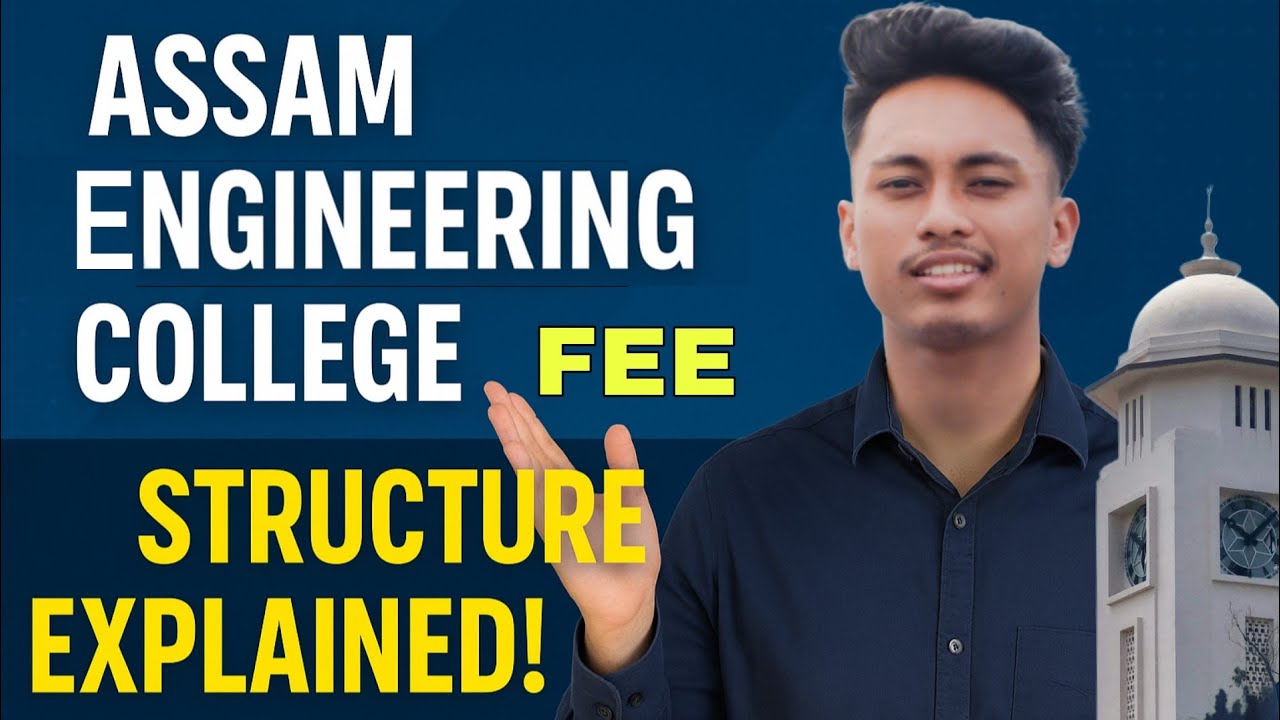 ASSAM ENGINEERING COLLEGE, Guwahati Full Fee Structure Explained Freshers | Hostel, Exam Fees (2025)