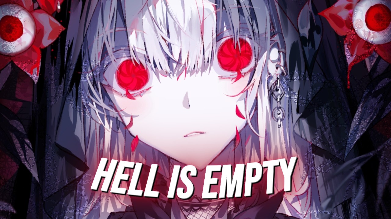 [Nightcore] Hell Is Empty (Memphis May Fire)