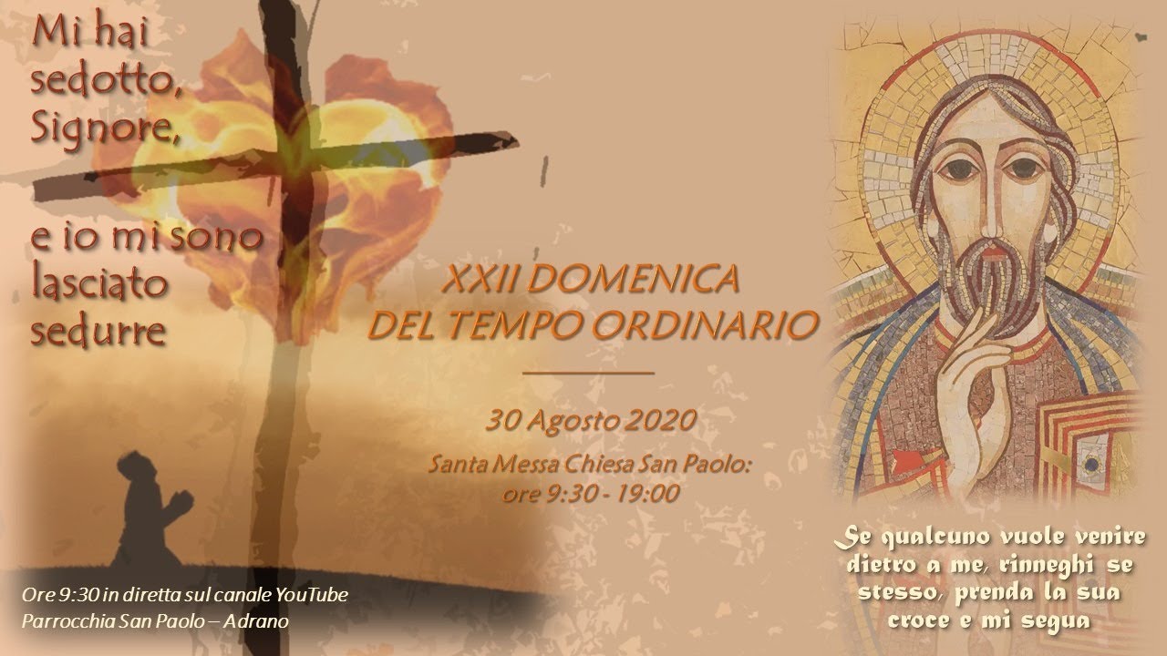 Omelia (non completa) XXII Domenica T.O.
