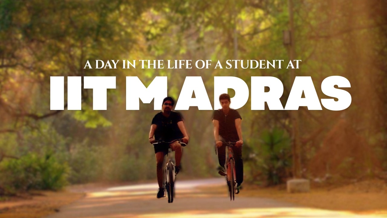 Life at IIT Madras | The Journey. The Legacy.
