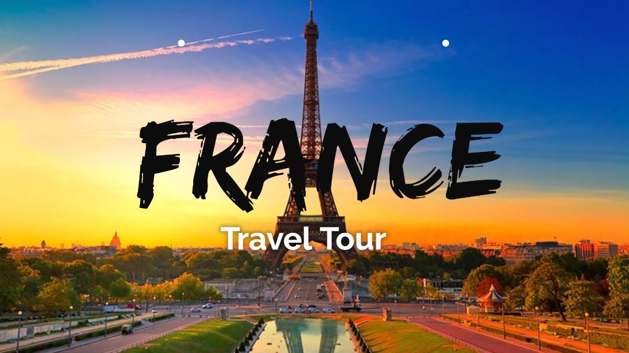 Top 5 Best Places To Visit In France 2021, Travel Guide, Tourism, TravelTourTam