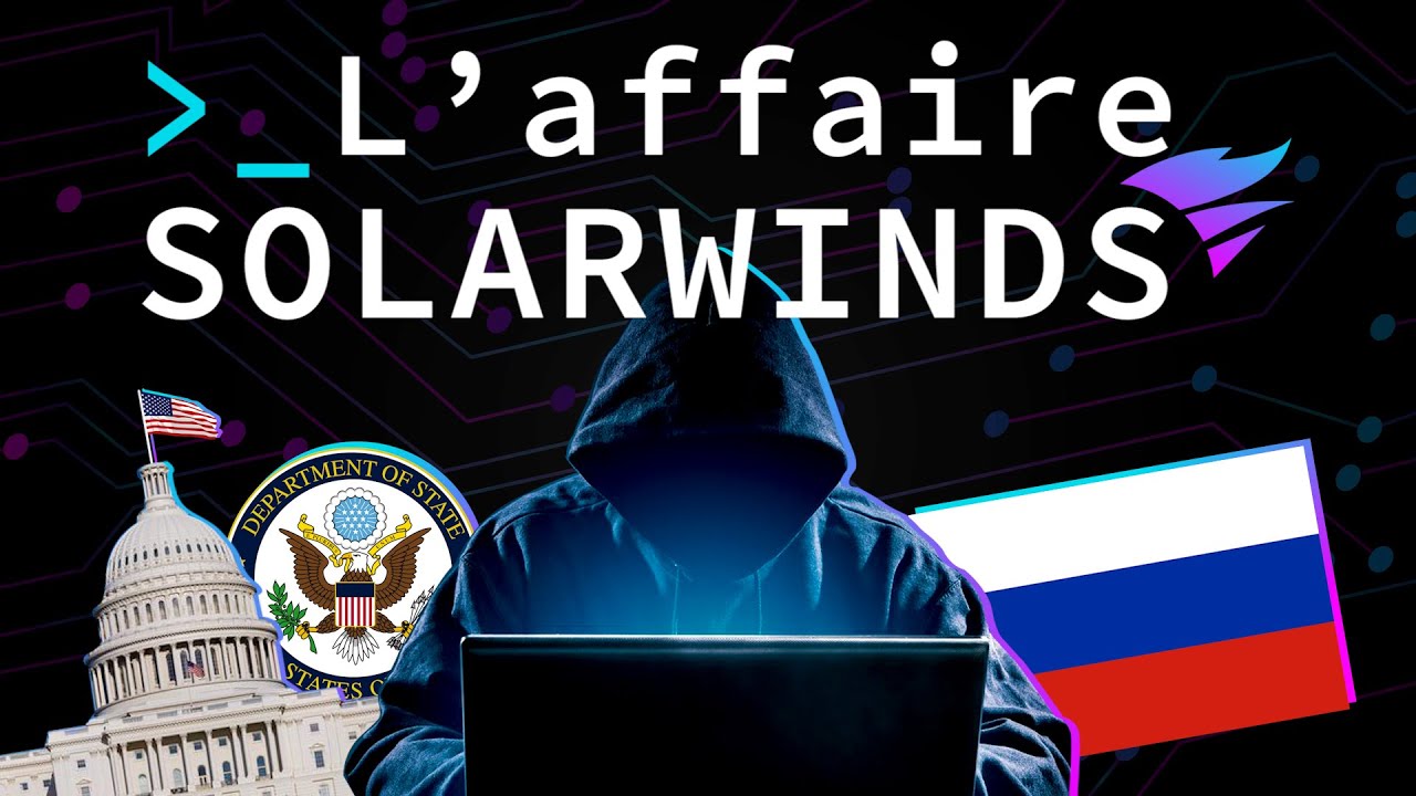 Le plus grand CYBERESPIONNAGE du 21e siècle ! (SolarWinds)