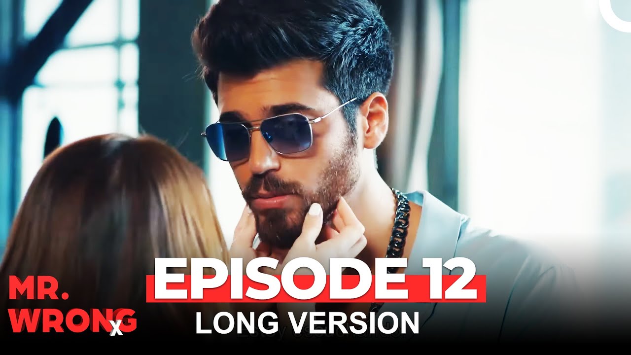 Mr. Wrong Episode 12 (Long Version)