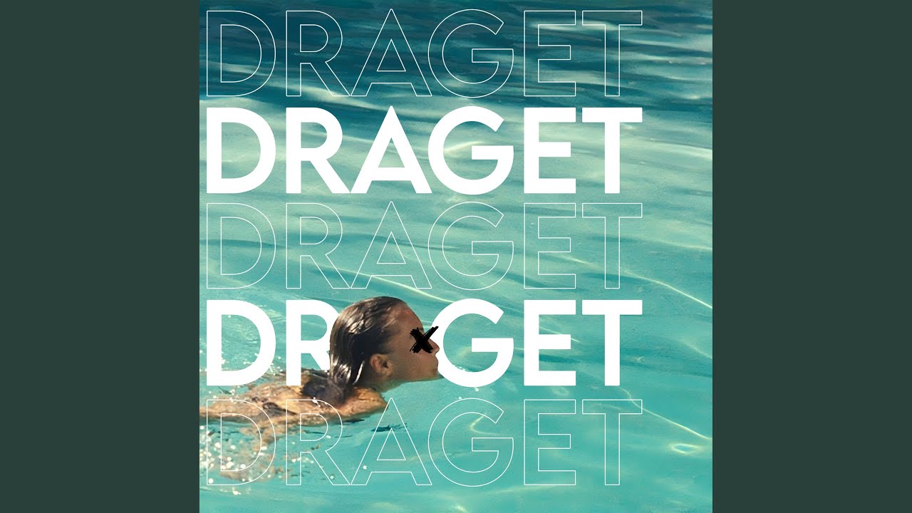 DRAGET