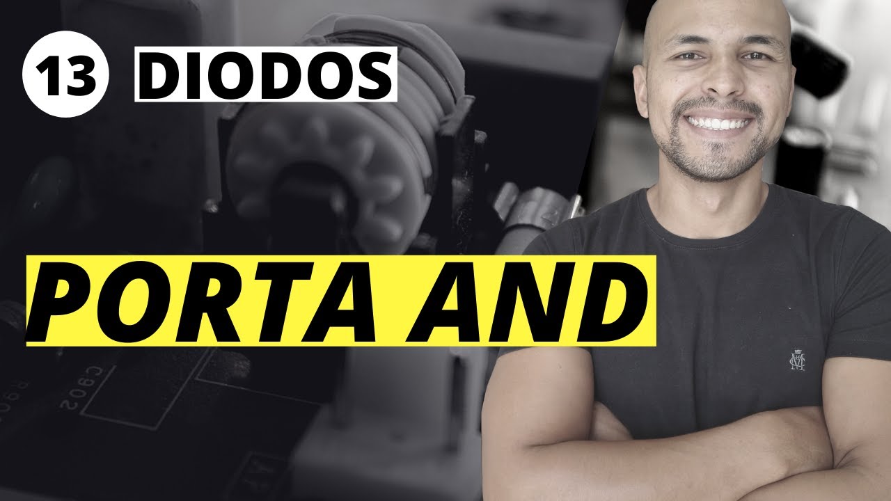Aula 13 - Diodos: Porta AND com diodos