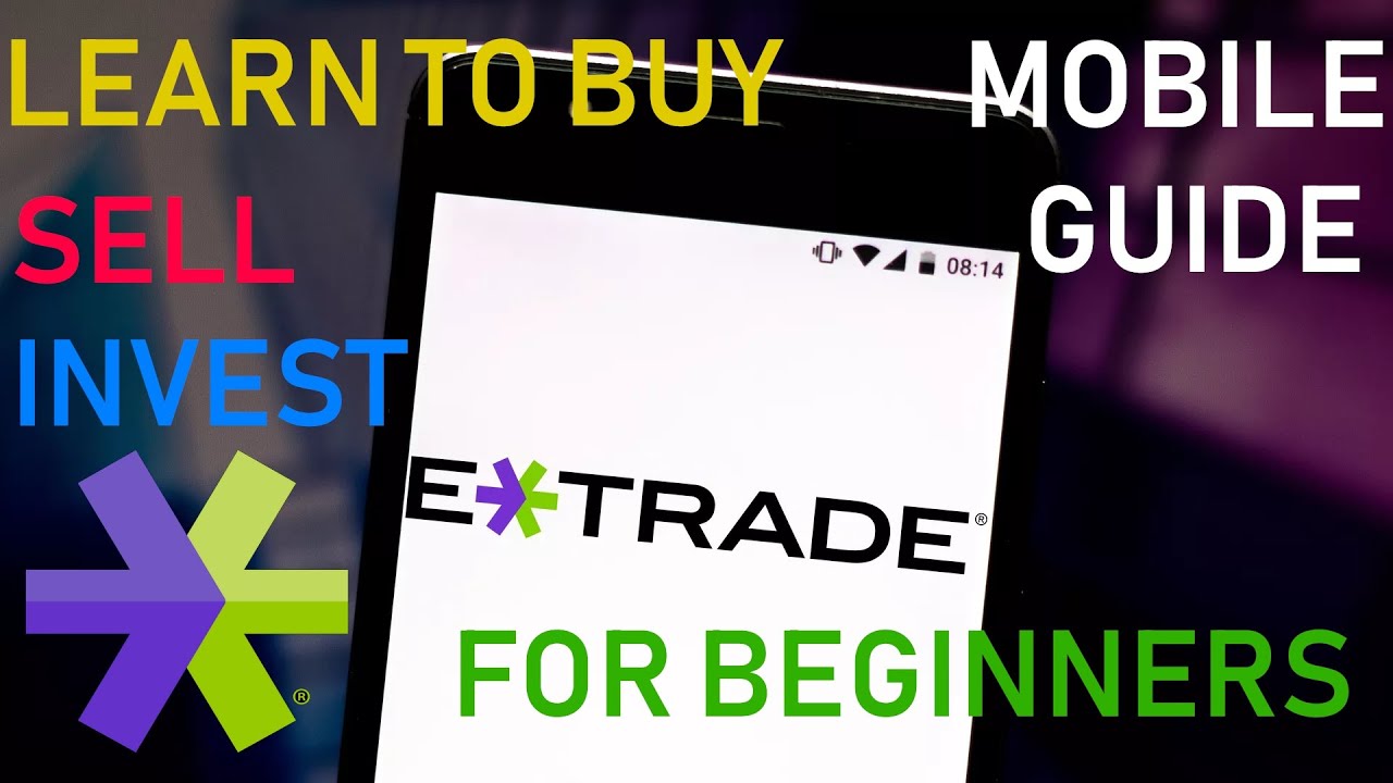 How to start investing with the E-Trade App 2021 - New Stock Market Investor Guide