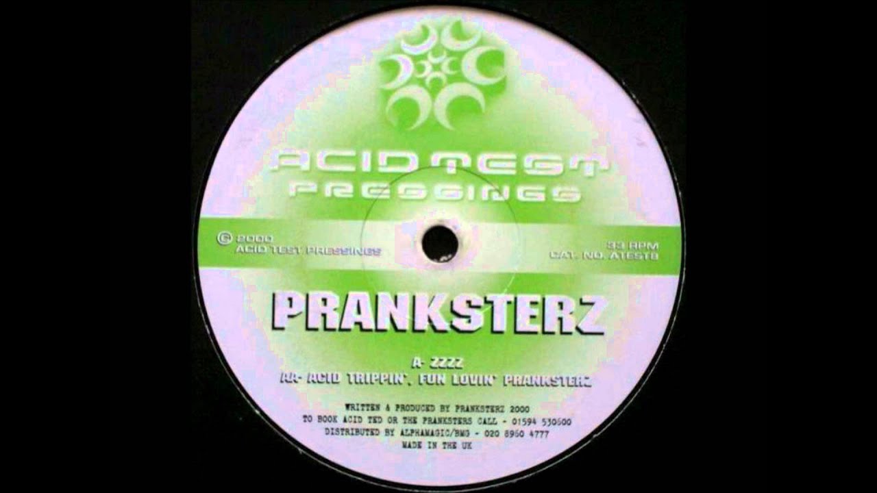 Pranksterz - Acid Trippin', Fun Lovin' Pranksterz
