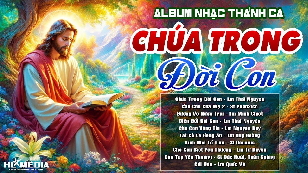 Tuyệt Đỉnh Thánh Ca Hay Nhất Để Thể Hiện Tình Yêu Mến Đối Với Thiên Chúa | CHÚA TRONG ĐỜI CON
