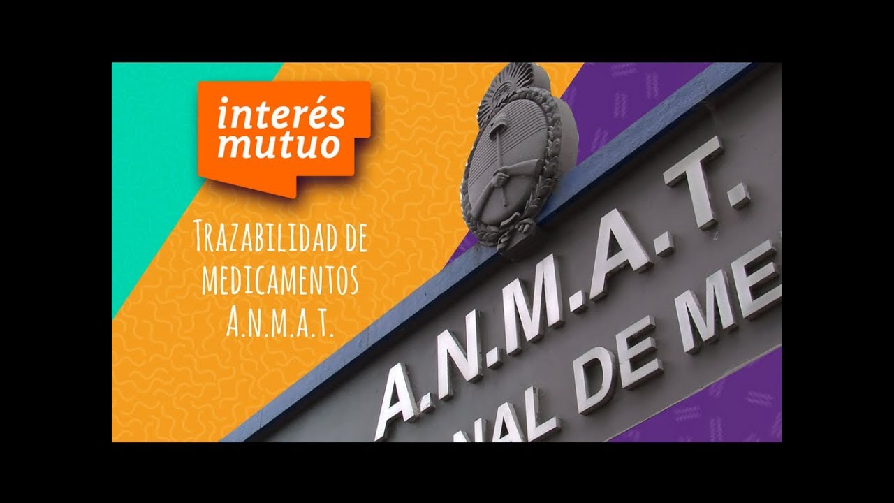 Trazabilidad de medicamentos - ANMAT - Programa Interés Mutuo