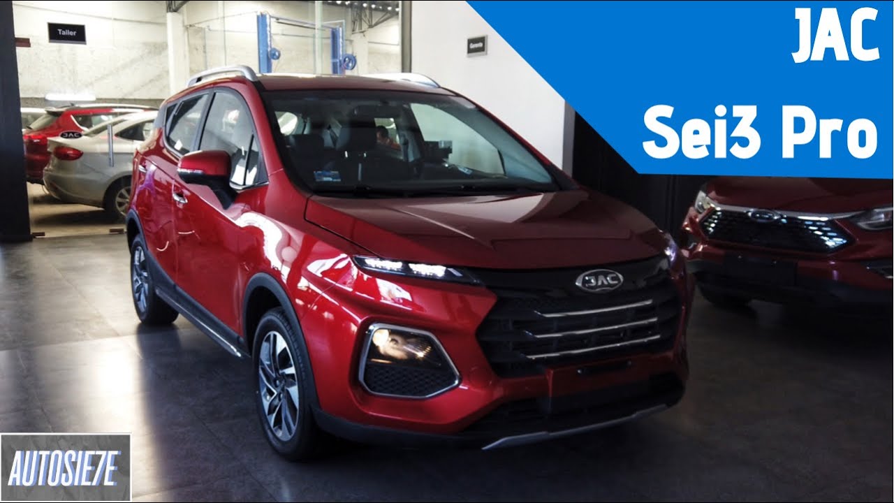 Conociendo Jac Sei3 Pro 2021. ¡Ya en México 🇲🇽 ! | AUTOSIE7E