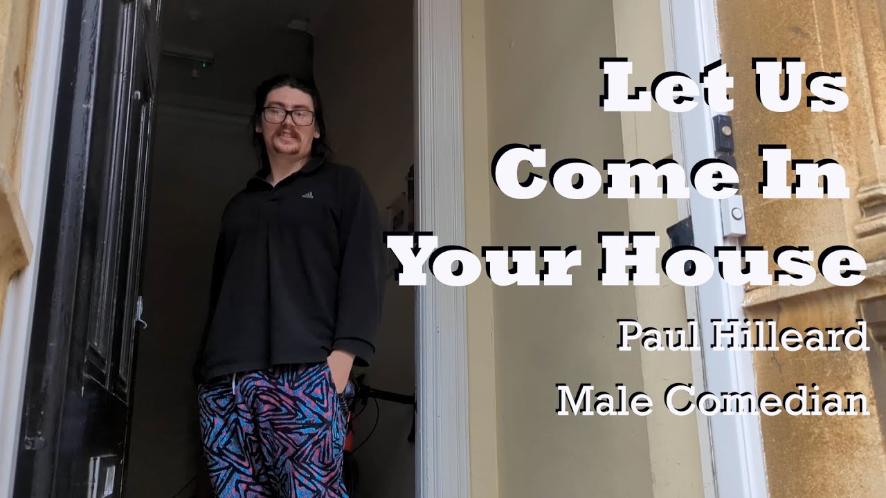 Let Us Come In Your House PAUL HILLEARD