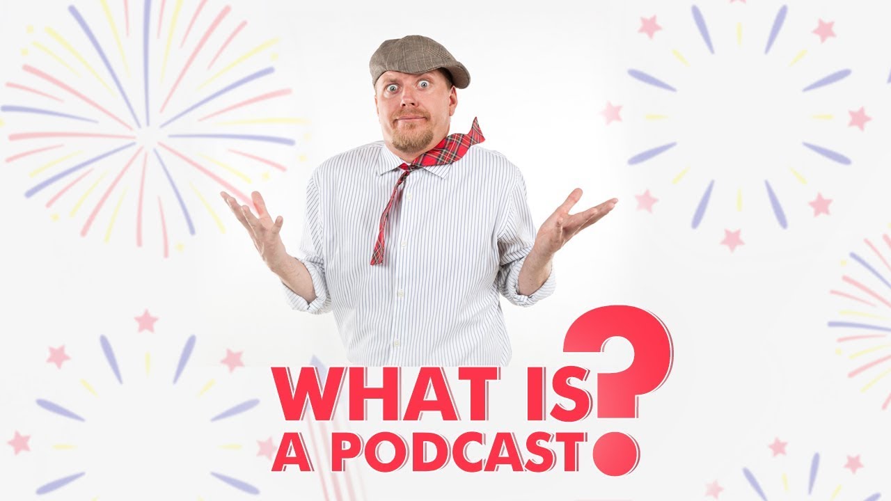 What Is A Podcast (Definition)