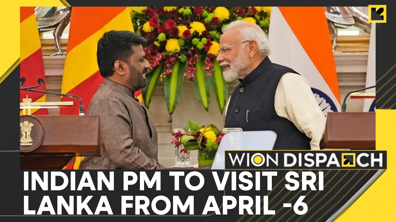 Indian PM To Visit Sri Lanka From April 4-6; To Inaugurate Various Infra Projects | WION Dispatch