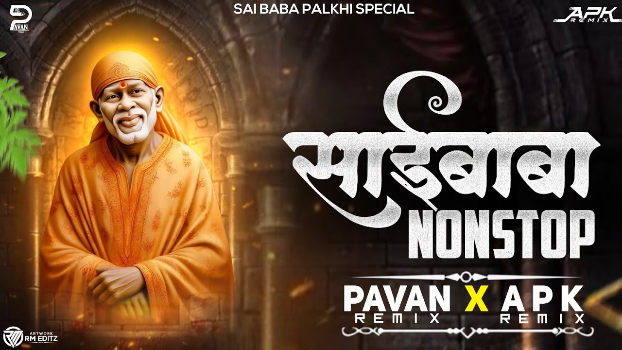 Sai Baba Palkhi Dj Songs 2025 | Sai Baba Nonstop| Sai Baba Trending Song | Sai Baba Mashup | APK Mix