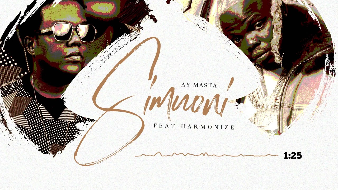 AY Masta Ft Harmonize - Simuoni (Official Audio)
