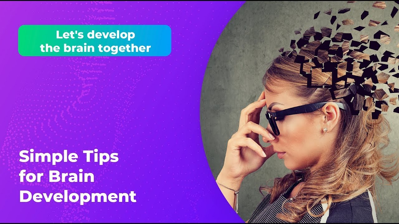 Simple Tips for Brain Development