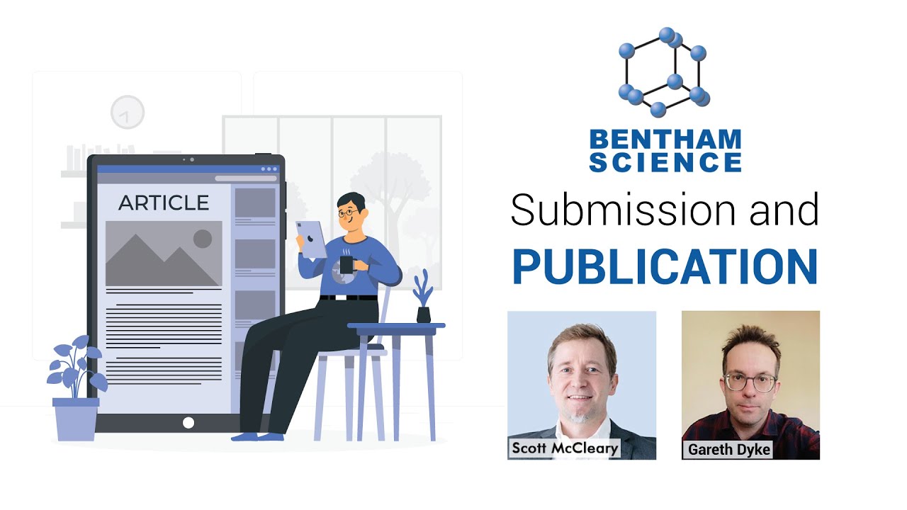 Submission and Publication | Bentham Science Webinar